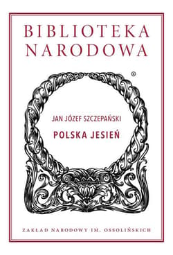 Polska Jesień - Jan Józef Szczepański