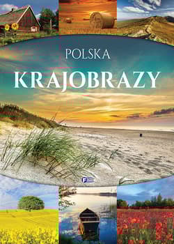 Polska krajobrazy - Opracowanie Zbiorowe