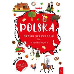 Polska Krótki przewodnik dla najmłodszych Zeszyt kreatywny - Opracowanie Zbiorowe