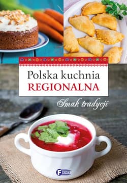 Polska kuchnia regionalna - Opracowanie Zbiorowe