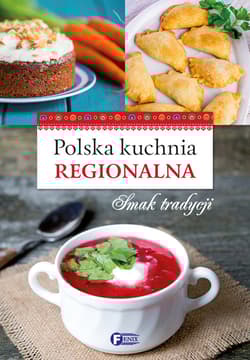 Polska kuchnia regionalna - Opracowanie Zbiorowe