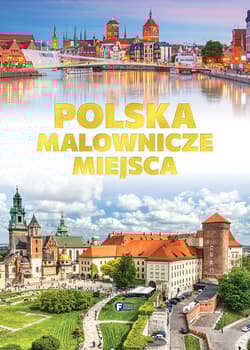 Polska. Malownicze miejsca - Opracowanie Zbiorowe