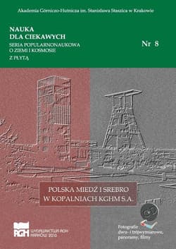 Polska miedź i srebro w kopalniach KGHM SA - A. Manecki