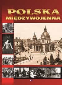 Polska międzywojenna - Opracowanie Zbiorowe