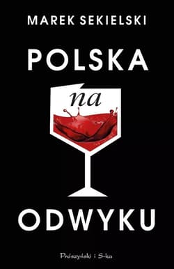 Polska na odwyku DL - Marek Sekielski