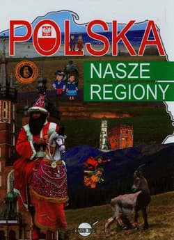 Polska Nasze regiony - Agnieszka Nożyńska-Demianiuk