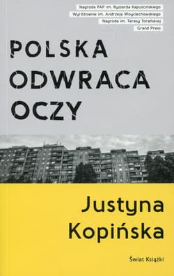 Polska odwraca oczy - Justyna Kopińska