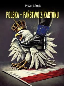 Polska - państwo z kartonu - Górnik Paweł