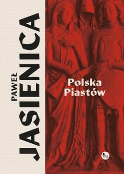 Polska Piastów - Paweł Jasienica