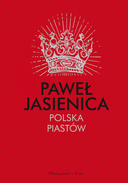 Polska Piastów - ebook - Paweł Jasienica