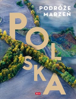POLSKA PODRÓŻE MARZEŃ TW - Opracowanie Zbiorowe