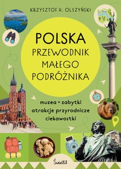 Polska. Przewodnik małego podróżnika - Krzysztof H. Olszyński