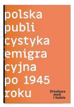 Polska publicystyka emigracyjna po 1945 roku - Hofman Iwona, Maguś Justyna