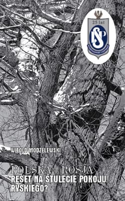 Polska-Rosja Reset na stulecie pokoju ryskiego?