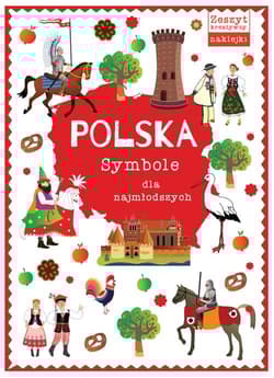Polska Symbole dla najmłodszych - Opracowanie Zbiorowe