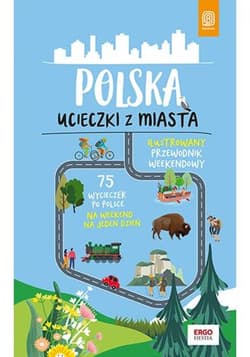 Polska. Ucieczki z miasta. Wydanie 1 - ebook