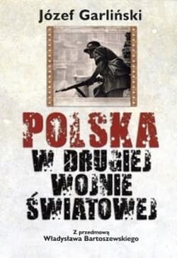 Polska w drugiej wojnie światowej - Józef Garliński