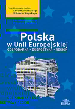 Polska w Unii Europejskiej Gospodarka - energetyka - region