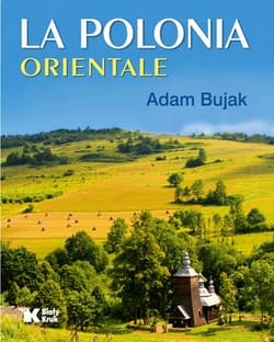 Polska wschodnia la polonia orientale wer. Włoska - Adam Bujak