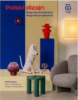 Polski dizajn. Biografia przedmiotu. Biografia... - Praca zbiorowa