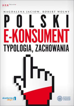 Polski e-konsument - typologia, zachowania - ebook - Jaciow Magdalena, Wolny Robert