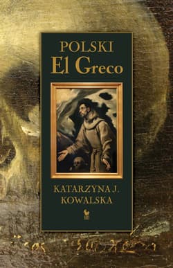 Polski El Greco - ebook - Katarzyna Kowalska