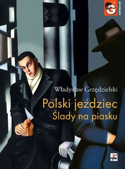 Polski jeździec Ślady na piasku - Władysław Grzędzielski