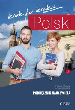 POLSKI krok po kroku 2. Podręcznik nauczyciela - Opracowanie Zbiorowe