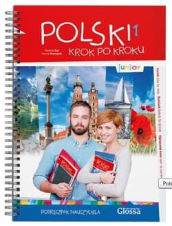 Polski krok po kroku. Junior 1. Podręcznik nauczyciela - Kuc Paulina