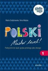 Polski. Master level! 1 -  Matyba Nina, Marta Gołębiowska