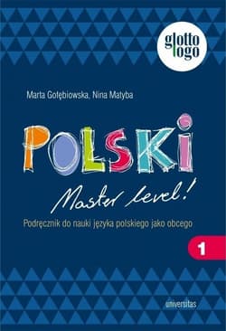 Polski. Master level! 1 -  Matyba Nina, Marta Gołębiowska