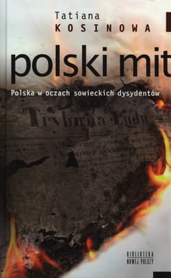 Polski mit Polska w oczach sowieckich dysydent