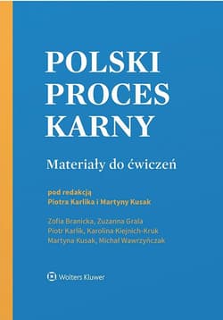 Polski proces karny. Materiały do ćwiczeń - Opracowanie Zbiorowe