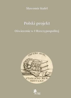Polski projekt Oświecenie w I Rzeczypospolitej