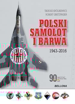 Polski samolot i barwa. 1943-2016 - Królikiewicz Tadeusz