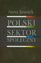 Polski sektor społeczny - Anna Szustek