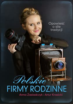 Polskie firmy rodzinne_plik - ebook - Artur Krasicki, Zasiadczyk Anna