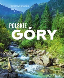 Polskie góry - Barbara Zygmańska