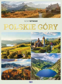 Polskie Góry. Nowy Wymiar - Opracowanie Zbiorowe