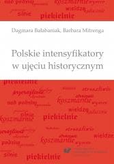 Polskie intensyfikatory w ujęciu historycznym - Dagmara Bałabaniak, Barbara Mitrenga