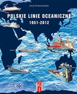 Polskie Linie Oceaniczne 1951-2012 - Jerzy Drzemczewski