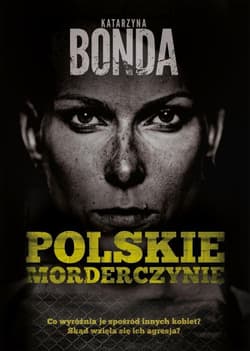 Polskie morderczynie - Katarzyna Bonda