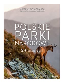 Polskie parki narodowe. 23 oblicza natury