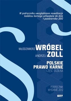 Polskie Prawo Karne. Część Ogólna - Dr hab.  Włodzimierz  Wróbel