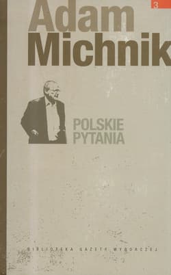 Polskie pytania - Adam Michnik