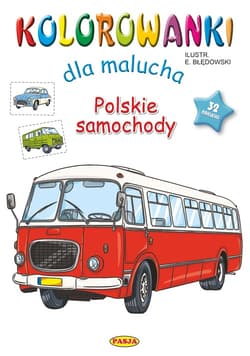Polskie samochody. Kolorowanki dla malucha - Ernest Błędowski