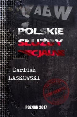 Polskie służby specjalne - Dariusz Laskowski
