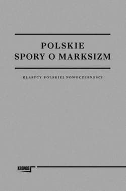 Polskie spory o marksizm - Cezary Rudnicki
