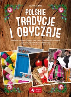 Polskie tradycje i obyczaje - Sylwia Chmiel