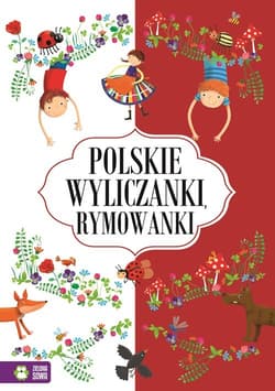 Polskie wyliczanki i rymowanki - Opracowanie Zbiorowe